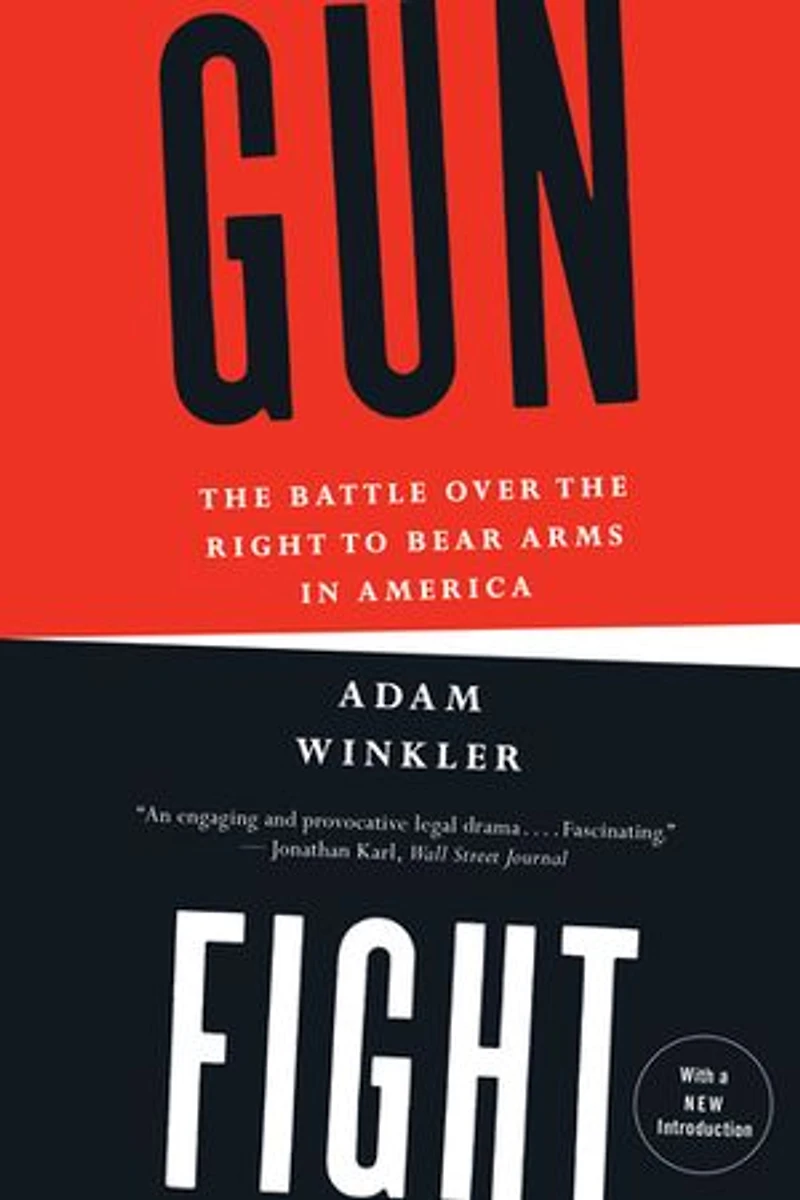 Gunfight: The Battle Over Right To Bear Arms America