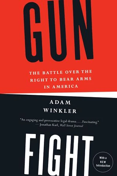 Gunfight: The Battle Over Right To Bear Arms America