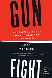 Gunfight: The Battle Over Right To Bear Arms America