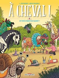 À cheval ! T04 - Et vous trouvez sabot ?