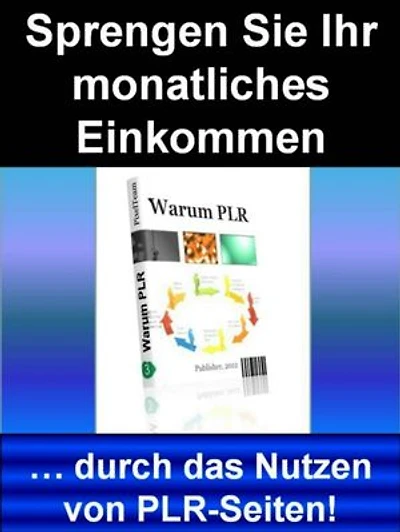 Sprengen Sie Ihr monatliches Einkommen: Sprengen Sie Ihr monatliches Einkommen durch das Nutzen von PLR-Seiten!
