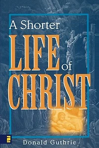 A Shorter Life of Christ