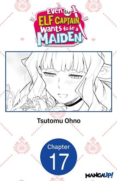 Even the Elf Captain Wants to be a Maiden #017