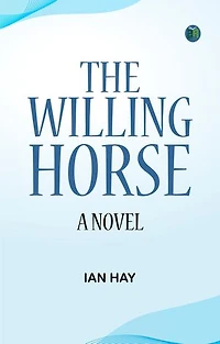 The Willing Horse: A Novel
