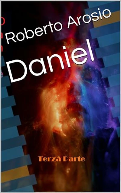 Daniel (terza parte)