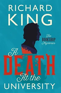 A Death at the University: A classic murder mystery, perfect for fans of Agatha Christie
