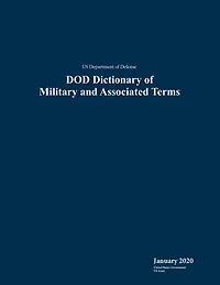 US Department of Defense DOD Dictionary of Military and Associated Terms January 2020