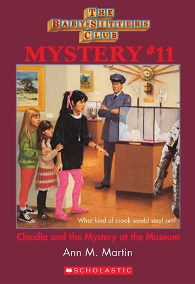 Claudia and the Mystery At the Museum (The Baby-Sitters Club Mystery #11)