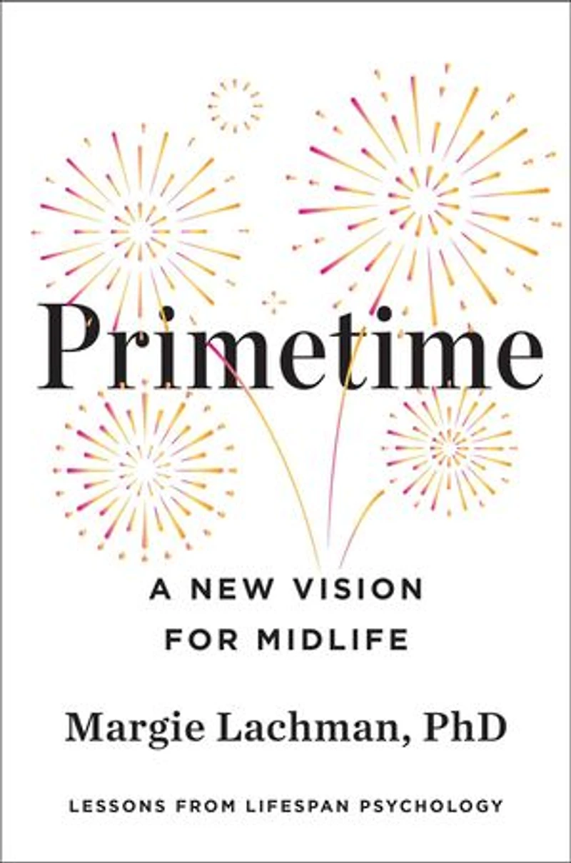 Primetime: A New Vision for Midlife