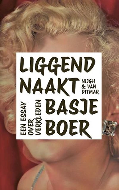 Liggend naakt: Een essay over verkleden