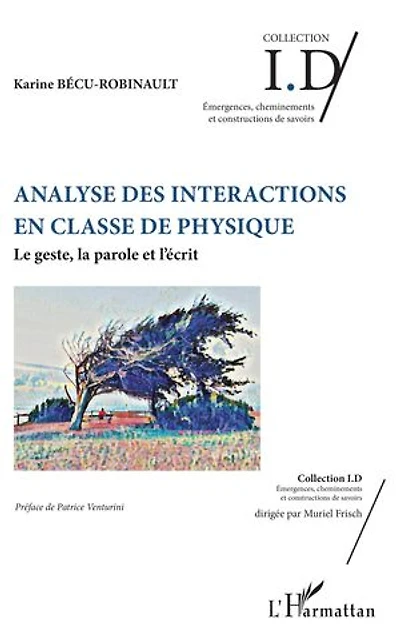 Analyse des interactions en classe de physique: Le geste, la parole et l'écrit