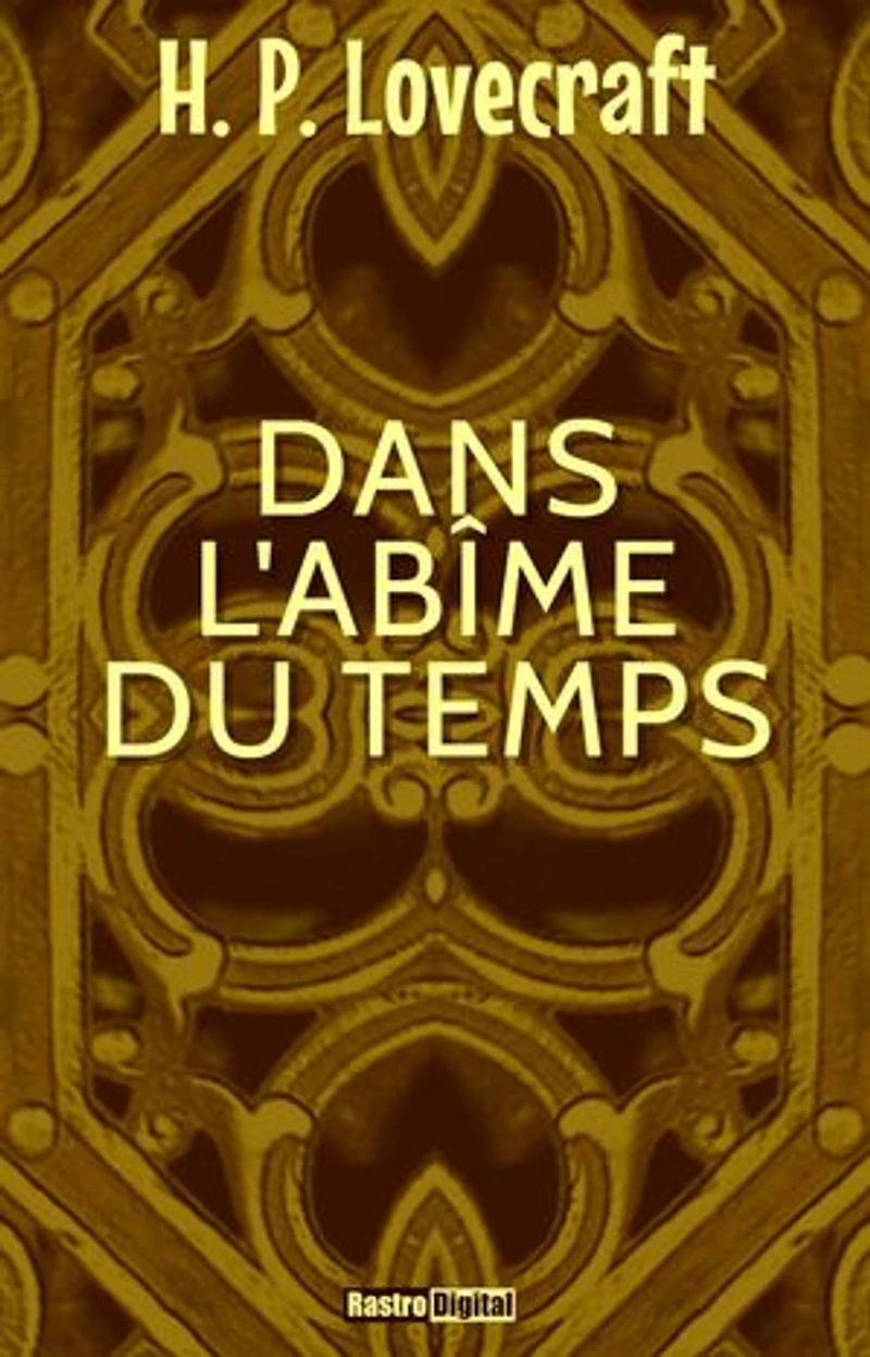 Dans l'abîme du temps
