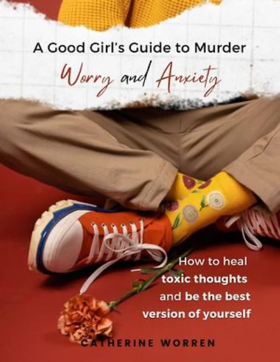 A Good Girl's Guide to Murder Worry and Anxiety