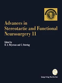 Advances Stereotactic and Functional Neurosurgery 11: Proceedings of the 11th Meeting European Society for Neurosurgery, Antalya 1994