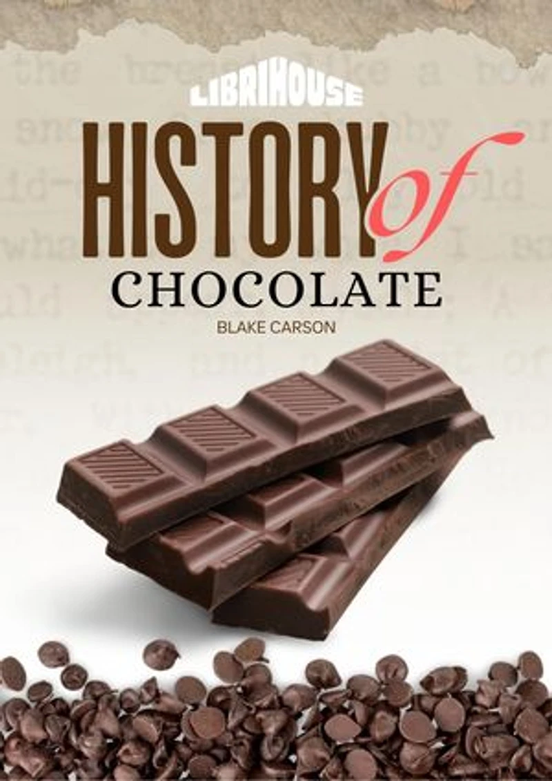 History of Chocolate