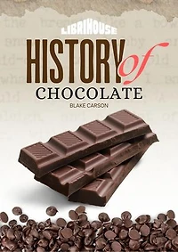 History of Chocolate