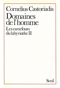 Domaines de l'Homme, Les Carrefours du labyrinthe