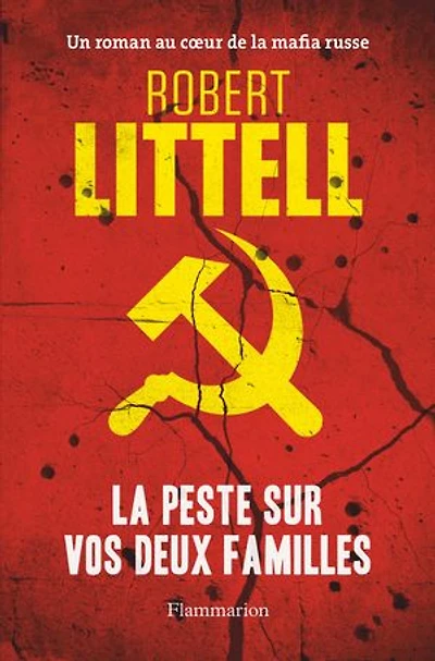 la peste sur vos deux familles: un roman au coeur de mafia russe