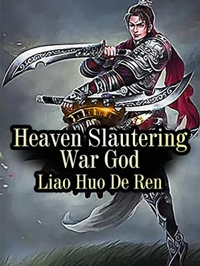 Heaven Slautering War God: Volume