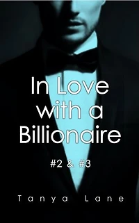 In Love with a Billionaire #2 & #3