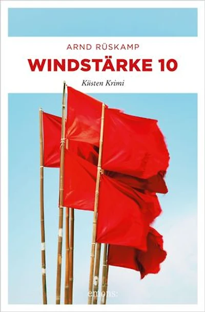 Windstärke 10. Kriminalhauptkommissarin Marie Geisler ermittelt in ihrem 3. Fall: Küsten Krimi