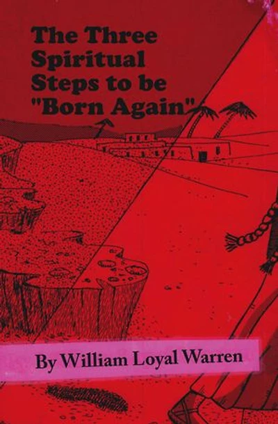 The Three Spiritual Steps to be "Born Again"