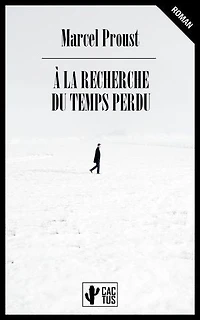 À la recherche du temps perdu: Édition intégrale