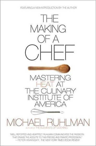 the Making of a Chef: Mastering Heat at Culinary Institute America