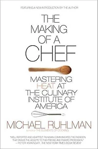 the Making of a Chef: Mastering Heat at Culinary Institute America