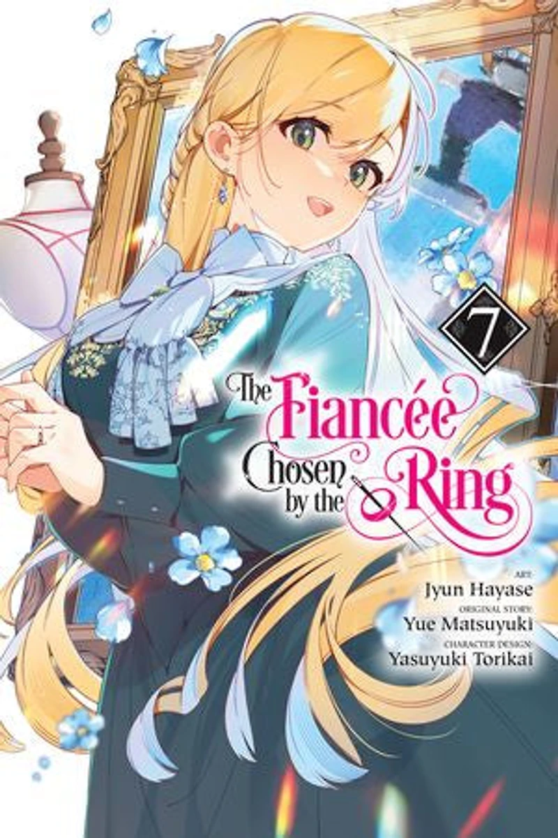 the Fiancee Chosen by Ring, Vol. 7