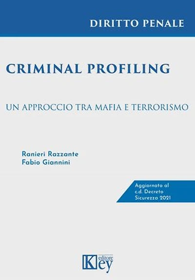 Criminal profiling: Un approccio tra mafia e terrorismo