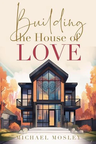 Building the House of Love