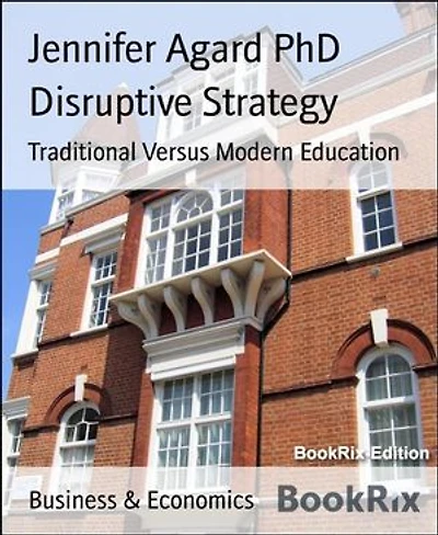 Disruptive Strategy: Traditional Versus Modern Education