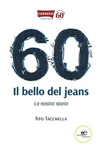 60. Il bello del jeans. La nostra storia