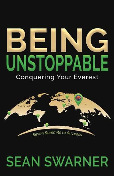 Being Unstoppable: Conquering Your Everest