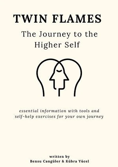 Twin Flames: The Journey of the Higher Self