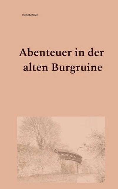 Abenteuer der alten Burgruine