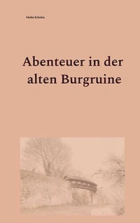 Abenteuer der alten Burgruine