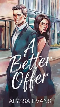A Better Offer: A Contemporary Romance