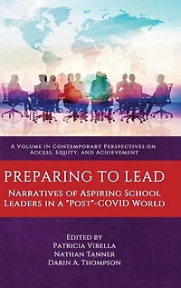 Preparing to Lead: Narratives of Aspiring School Leaders a "Post"-COVID World