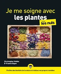 Je me soigne avec les plantes pour Nuls, grand format, 2e éd