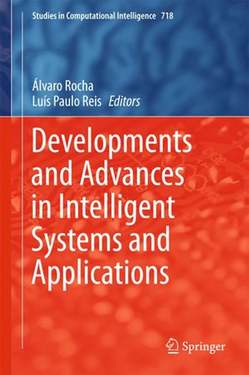 Developments and Advances Intelligent Systems Applications