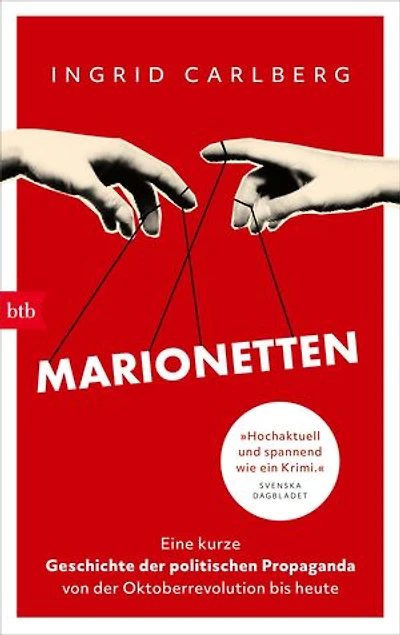 Marionetten: Eine kurze Geschichte der politischen Propaganda von der Oktoberrevolution bis heute - Deutschlandfunk Kultur, ZDF und DIE ZEIT - Sachbuchbestenliste Juni 2026