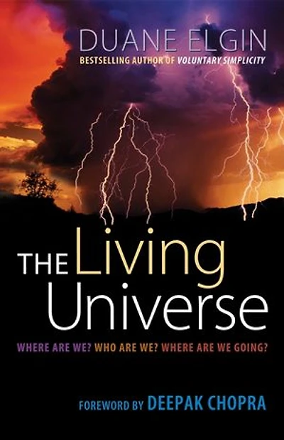 The Living Universe: Where Are We? Who We Going?