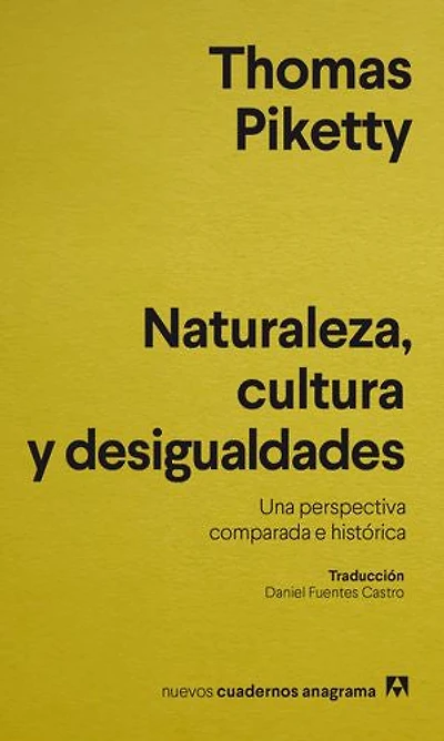 Naturaleza, cultura y desigualdades: Una perspectiva comparada e histórica