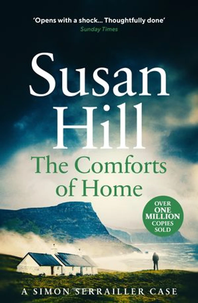 the Comforts of Home: Discover book 9 bestselling Simon Serrailler series