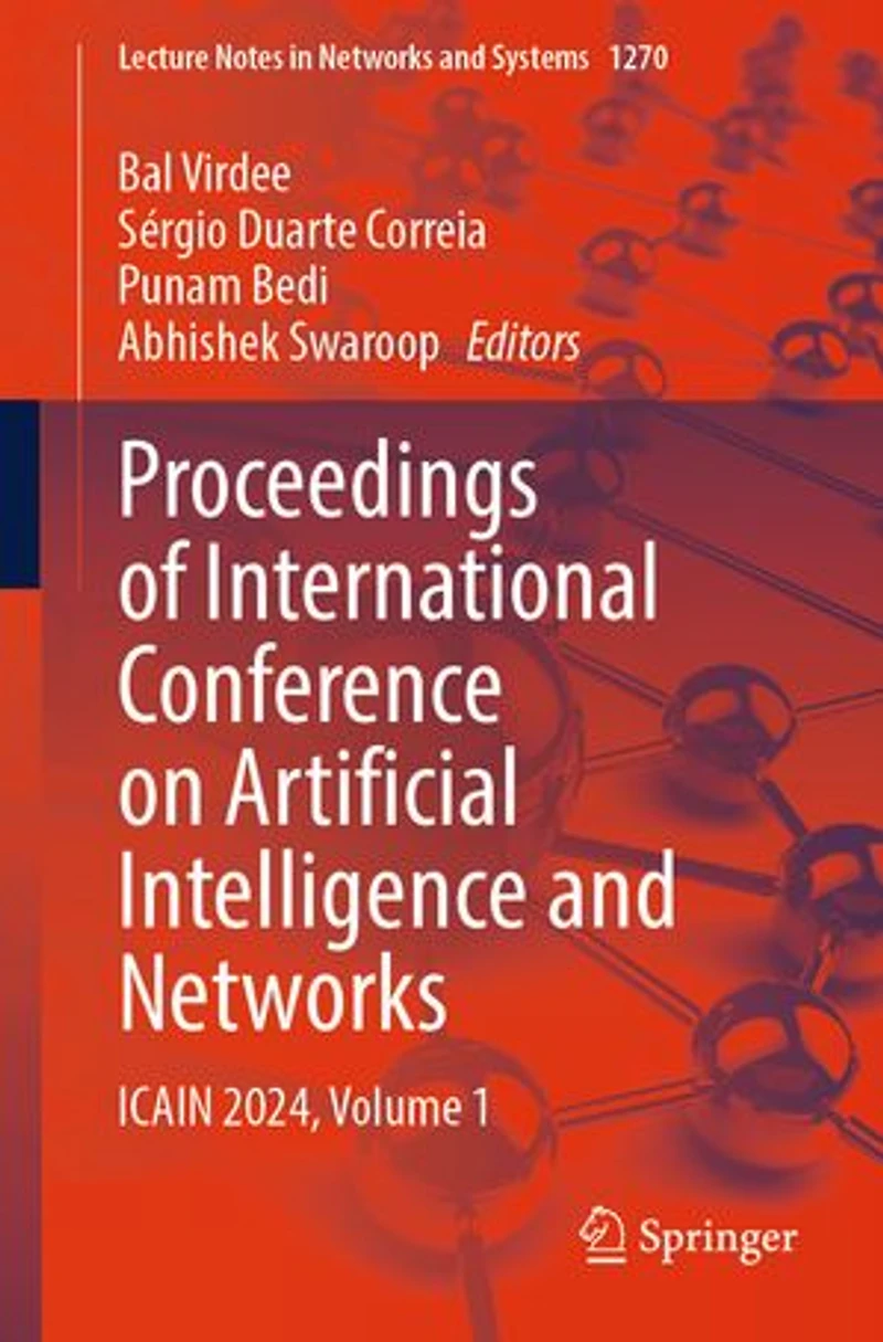 Proceedings of International Conference on Artificial Intelligence and Networks: ICAIN 2024, Volume 1
