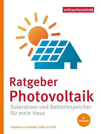 Ratgeber Photovoltaik: Solarstrom und Batteriespeicher für mein Haus