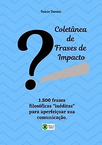 Coletânea De Frases De Impacto