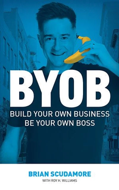 BYOB: Build Your Own Business, Be Your Own Boss